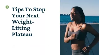 tips to stop your next weight lifting plateau