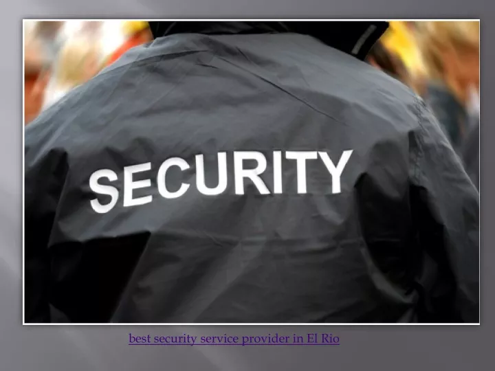 best security service provider in el rio