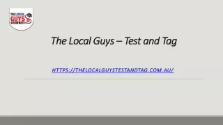 the local guys test and tag
