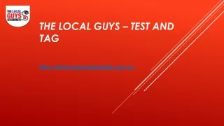 the local guys test and tag