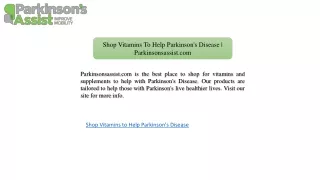 Shop Vitamins To Help Parkinson's Disease | Parkinsonsassist.com