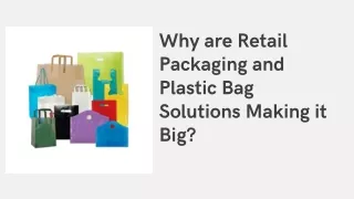 why are retail packaging and plastic