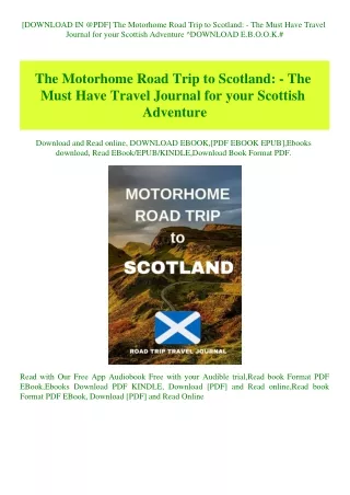 [DOWNLOAD IN @PDF] The Motorhome Road Trip to Scotland - The Must Have Travel Journal for your Scott