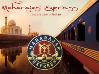 PPT - Maharajas' Express - Luxury Train of INDIA PowerPoint ...
