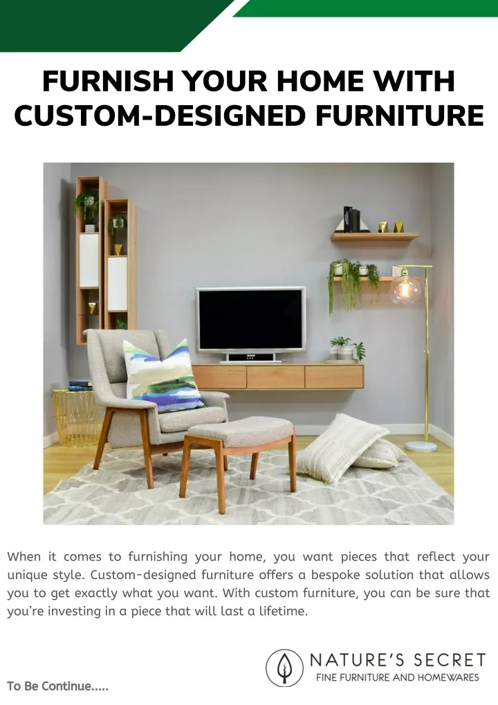 furnish your home with custom designed furniture