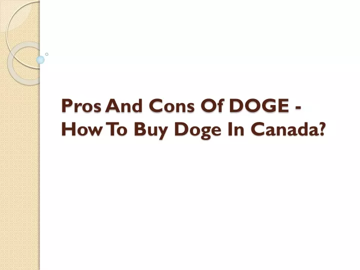 pros and cons of doge how to buy doge in canada