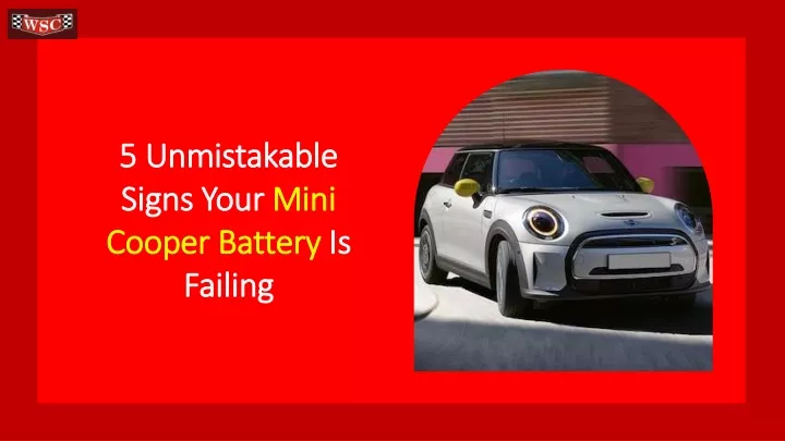 5 unmistakable signs your mini cooper battery