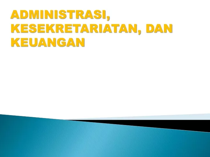 administrasi kesekretariatan dan keuangan