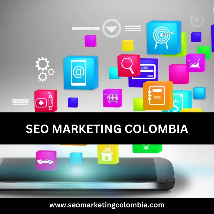 seo marketing colombia