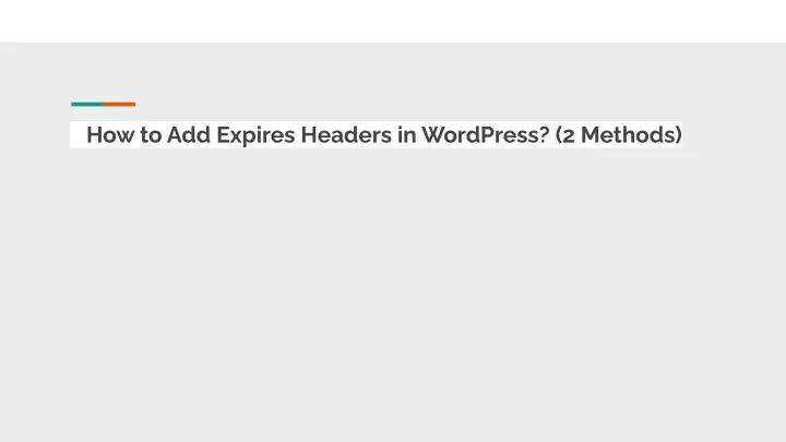 how to add expires headers in wordpress 2 methods