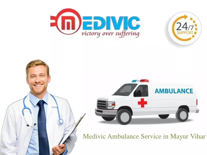 medivic ambulance service in mayur vihar