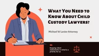 Why You Should Hire a Child Custody Lawyer?-Michael Lanier Jacksonville
