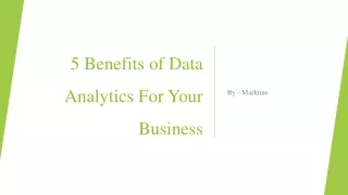 5 Benefits of Data Analytics For Your Business​