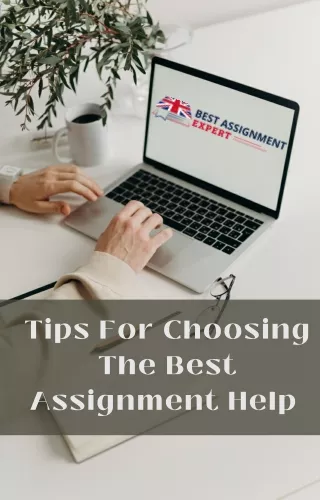 Tips For Choosing The Best Assignment Help