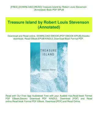 [FREE] [DOWNLOAD] [READ] Treasure Island by Robert Louis Stevenson (Annotated) Book PDF EPUB