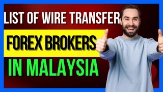 List Of Wire Transfer Forex Brokers In Malaysia - Online Stock Brokers Reviews