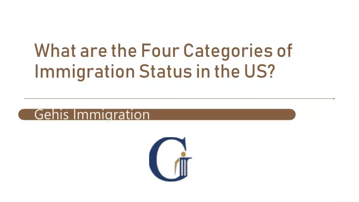 ppt-what-are-the-four-categories-of-immigration-status-in-the-us