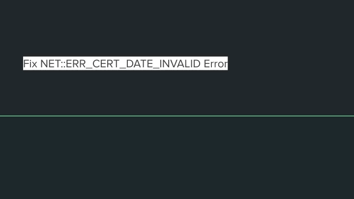 fix net err cert date invalid error