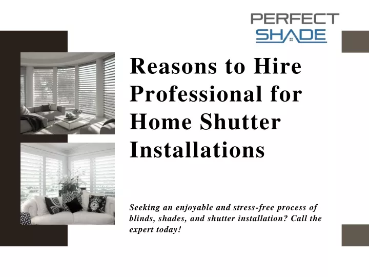 reasons to hire professional for home shutter