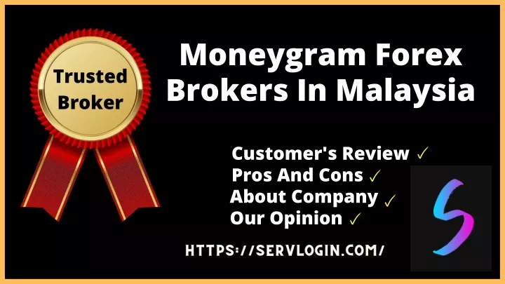 moneygram forex brokers in malaysia