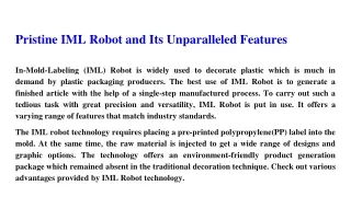Pristine IML Robot and Its Unparalleled Features
