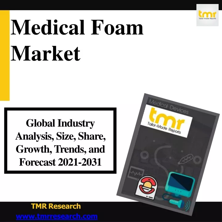 medical foam market