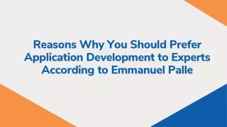 reasons why you should prefer application