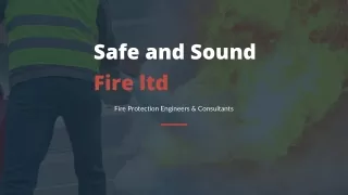 safe and sound fire ltd