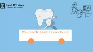 Visit Land O' Lakes Dental For The Best Dental Implant Dentist