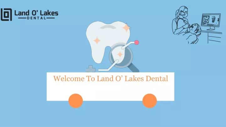 welcome to land o lakes dental