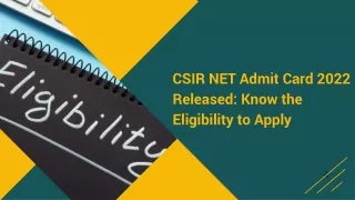 CSIR NET Admit Card Released Know the Eligibility to Apply