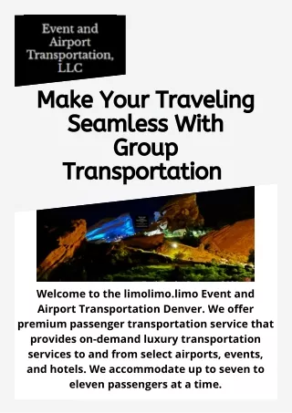 Make Your Traveling Seamless With Group Transportation