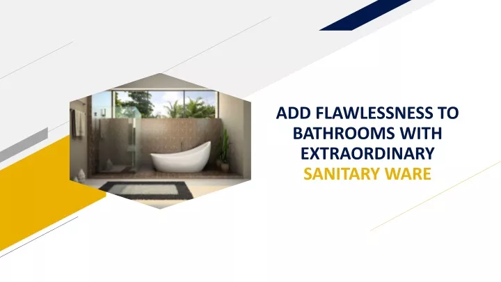 add flawlessness to bathrooms with extraordinary sanitary ware
