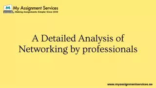 a detailed analysis of networking by professionals