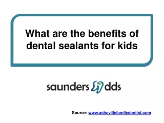 What Are The Benefits Of Dental Sealants For Kids?