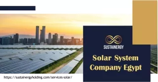 Want to contact an eminent Solar system company in Egypt Visit Sustainergy