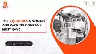 Top 5 qualities a moving and packing company must have