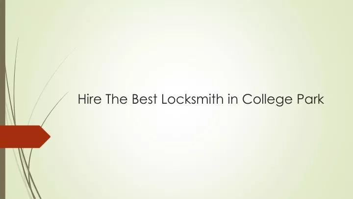 hire the best locksmith in college park