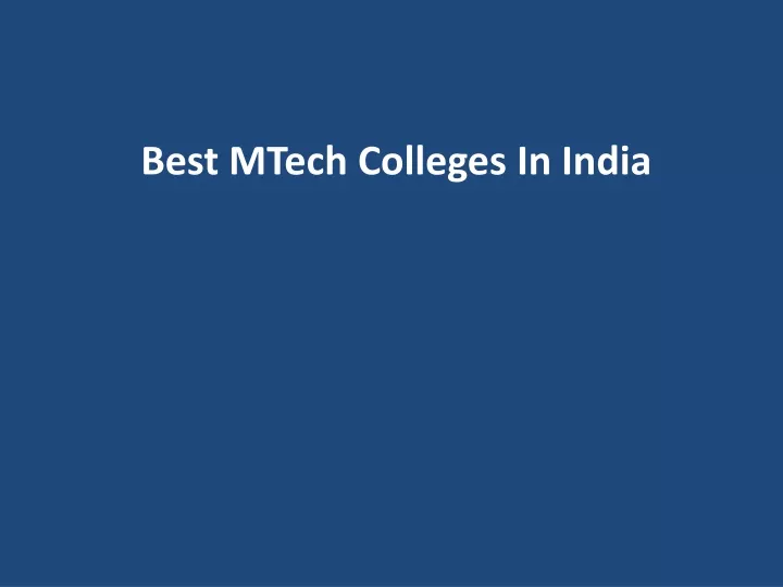 best mtech colleges in india