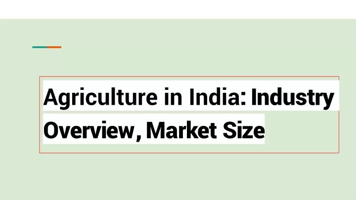 agriculture in india industry overview market size