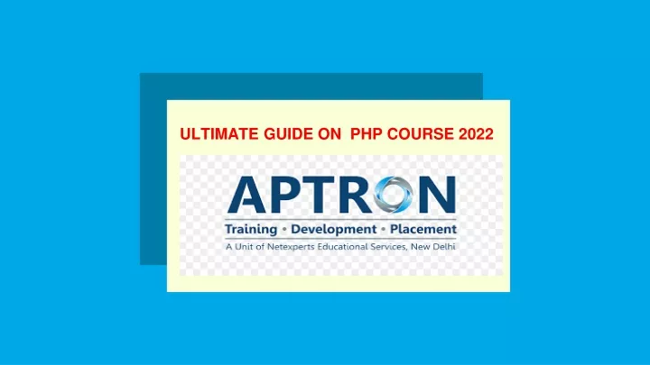 ultimate guide on php course 2022