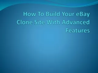 how to build your ebay clone site with advanced features