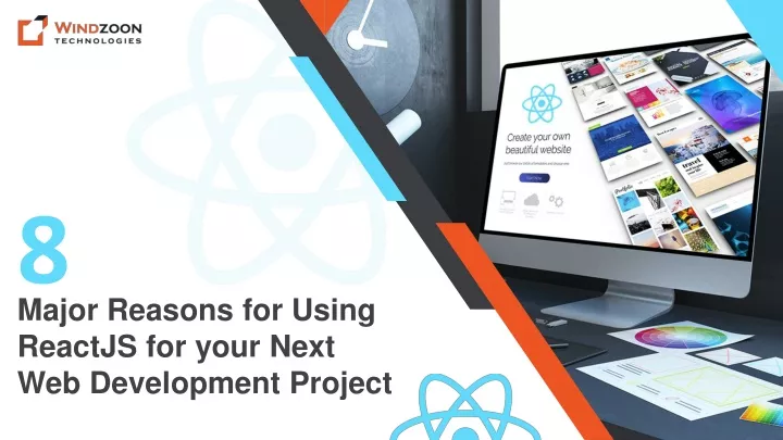 PPT - 8 Major Reasons For Using ReactJS For Your Next Web Development ...