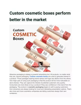 Custom cosmetic boxes perform better in the market
