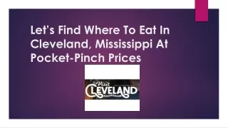 Let’s Find Where To Eat In Cleveland, Mississippi At Pocket-Pinch Pricess