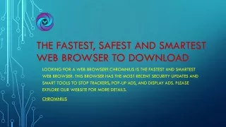 The Fastest, Safest and Smartest Web Browser