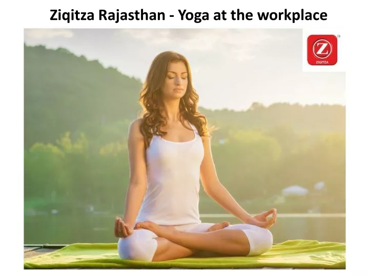 ziqitza rajasthan yoga at the workplace