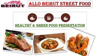 Lebanese Restaurant | Best Street Food in Dubai | Allo Beirut