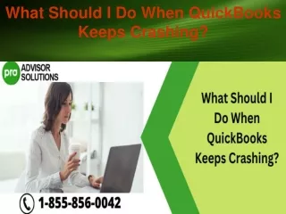 what should i do when quickbooks keeps crashing