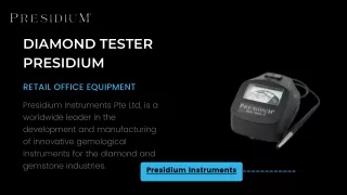 Diamond Tester presidium